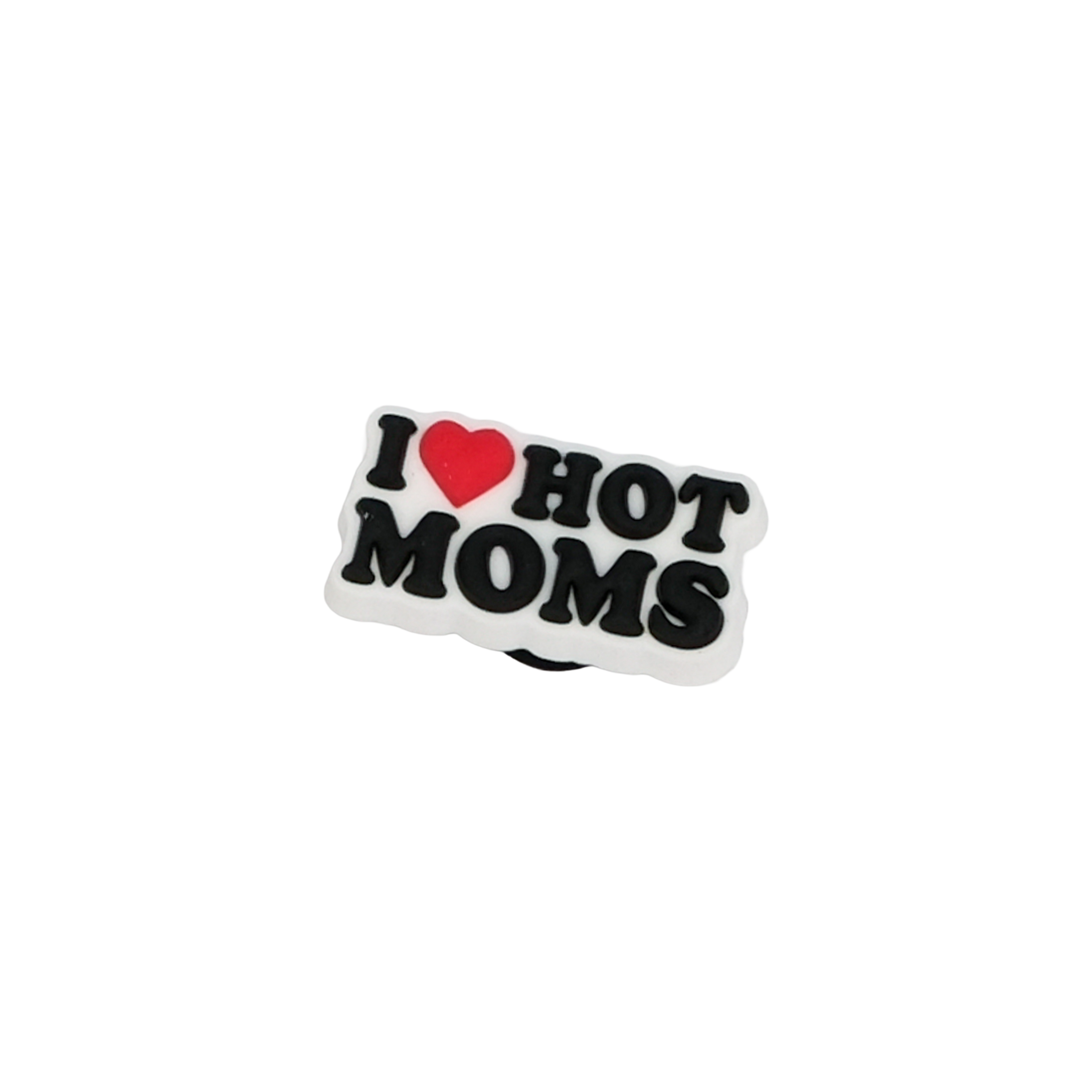 I <3 Hot Moms - Jibbitz